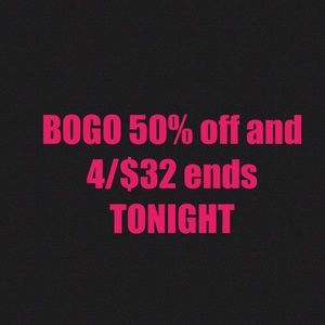 BOGO 50% off and 4/$32